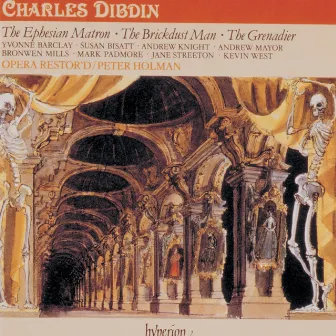 Dibdin: Ephesian Matron, Brickdust Man & Grenadier (English Orpheus 16) by Charles Dibdin