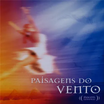 Paisagens do Vento by Keco Brandão