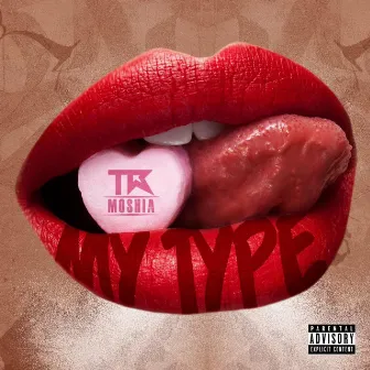 MY TYPE by TR Moshia