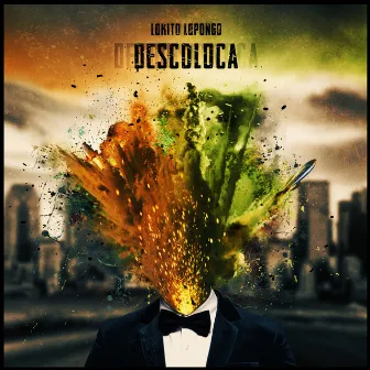 Descoloca - Single by Lokito Lopongo