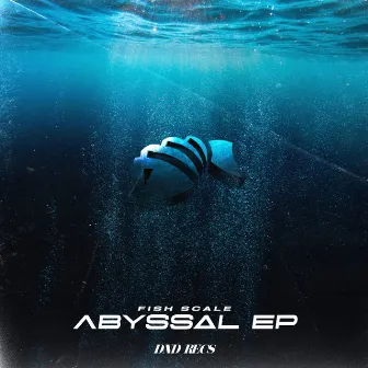 Abyssal EP by Fish Scale