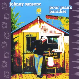 Poor Man's Paradise by Johnny Sansone