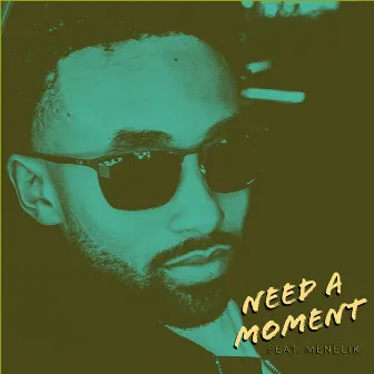 Need A Moment by Trae James