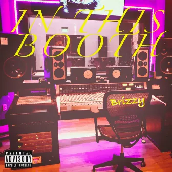 In This Booth by Brizzy