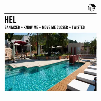 Banjaxed / Know Me / Move Me Closer / Twisted by Hel