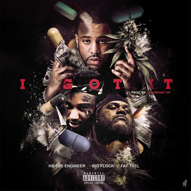 I Got It (feat. Big Flock & Fat Trel)