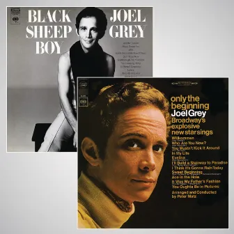 Only the Beginning / Black Sheep Boy by Joel Grey