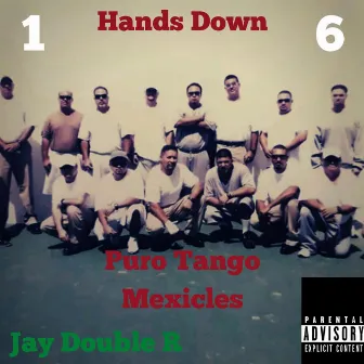 Hands Down Hands Down (PTM 16) by Jay Double R