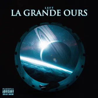 La Grande Ours by Left