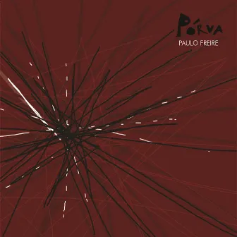 Pórva by Paulo Freire