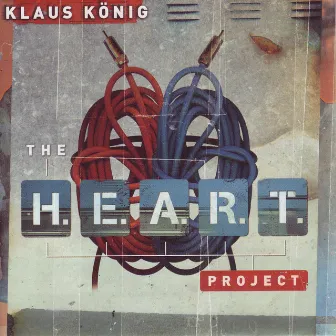 The H.E.A.R.T. Project by Klaus König