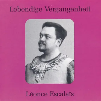 Lebendige Vergangenheit - Léonce Escalais by Léonce Escalais