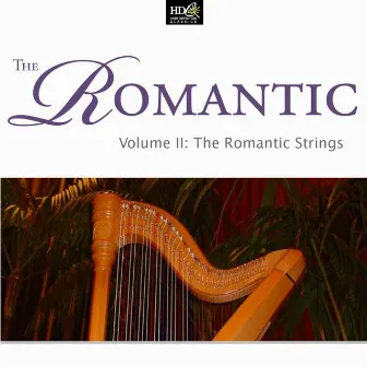 The Romantic Vol. 2 (The Romantic Strings, Great String Quartet Of Russia) by Rimsky-Korsakov Quartet