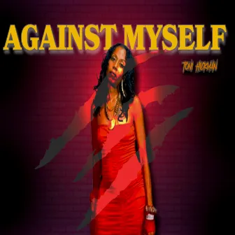 Against Myself by Toni Hickman