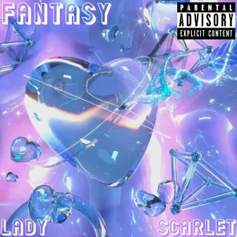 Fantasy by Lady Scarlet