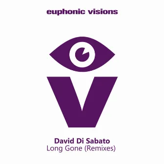 Long Gone (Remixes) by David Di Sabato