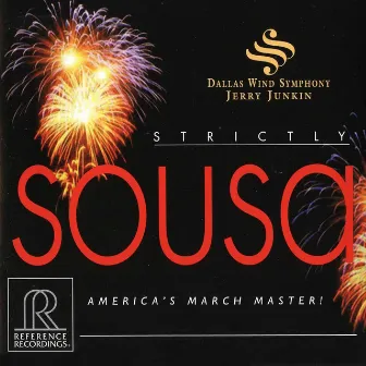 Strictly Sousa by Dallas Wind Symphony