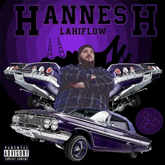 Lahiflow (Remixes) by Hannes H.