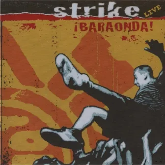 Baraonda (Live) by Strike