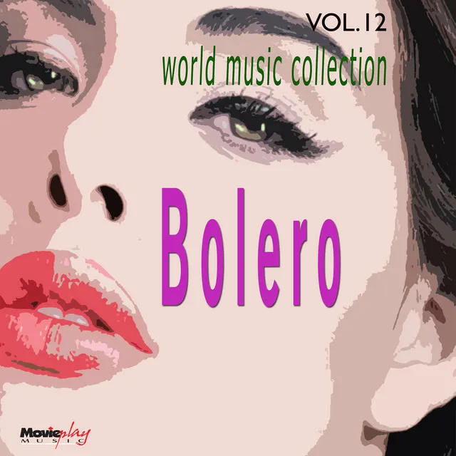 World Music Collection: Bolero, Vol. 12