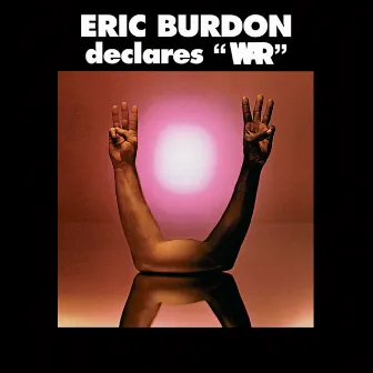 Eric Burdon Declares War by Eric Burdon