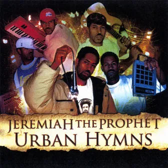 Urban Hymns by Jeremiah The Prophet