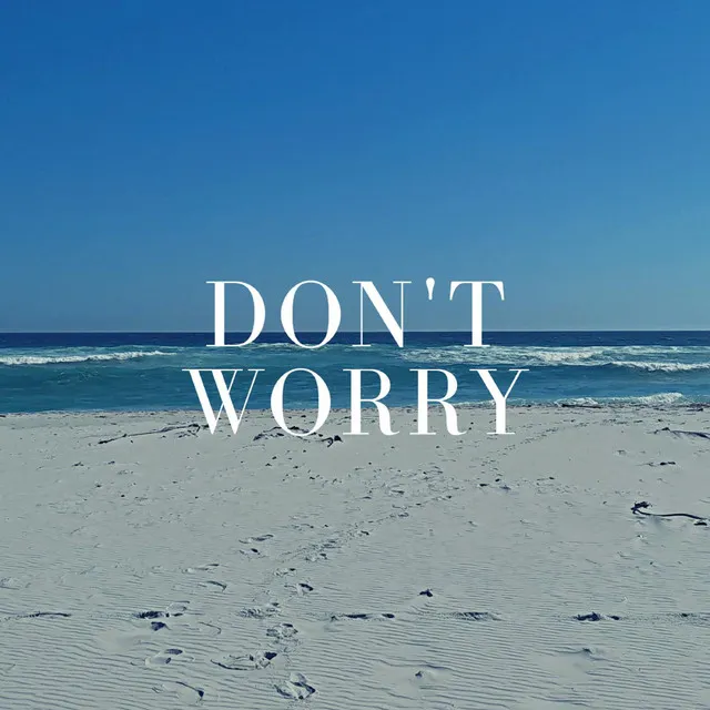 Don't Worry