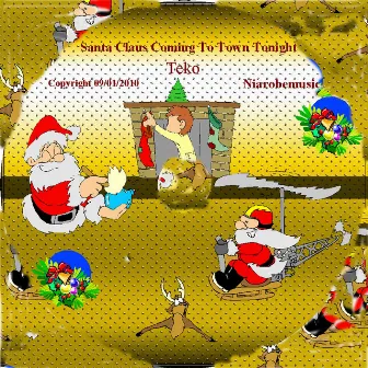 Santa Claus Comes To Town Tonight by Teko