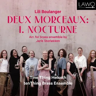 Boulanger: Deux Morceaux (arr. for brass ensemble by Jarle Storløkken): I. Nocturne by tenThing