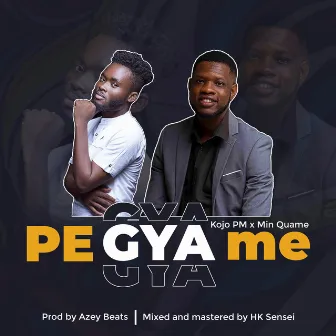 Pe Gya Me by Kojo PM