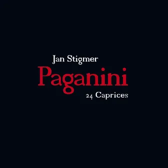 Paganini: 24 Caprices, Op.1 by Jan Stigmer