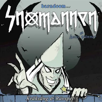 Barndoom med Snömannen & hans vänner by Snowy Shaw