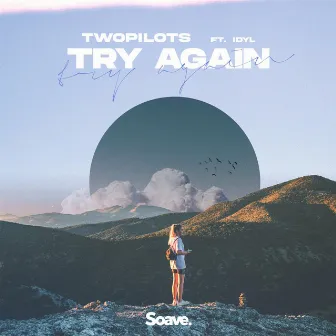 Try Again by TWOPILOTS