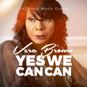 Yes We Can Can by Vera Brown