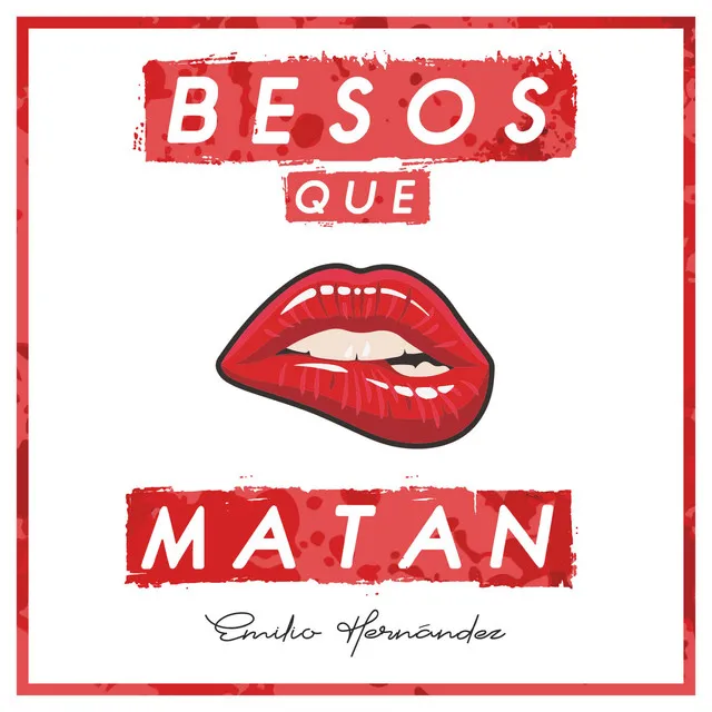 Besos Que Matan