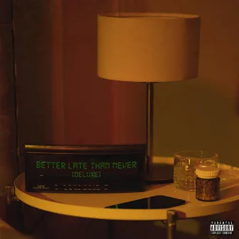 Better Late Than Never (Deluxe) by SupaChase