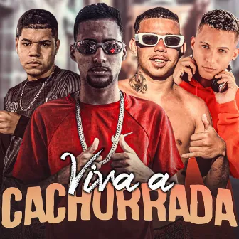 Viva a Cachorrada by Eduardo da BM