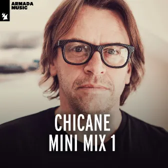 Chicane Mini Mix 1 by Chicane