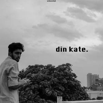 Din Kate by Vidooshak