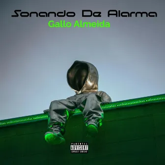 Sonando de Alarma by Gallo Almeida