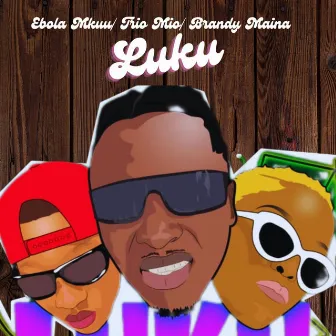 Luku (Remix) by EBOLA MKUU