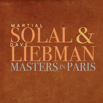 Masters in Paris by Dave Liebman