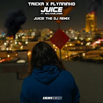 Juice (Juice! the DJ Remix) by TRICKR