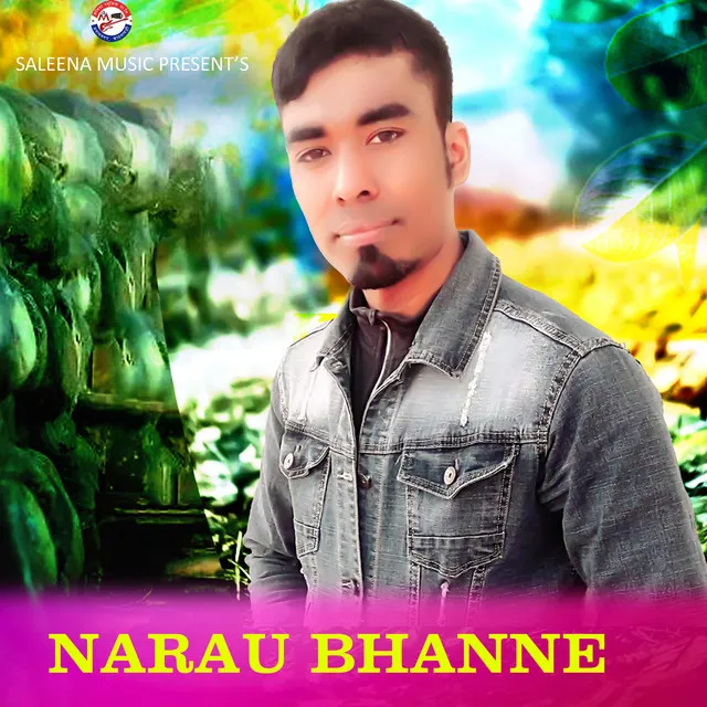 Narau Bhanne Kohi Chhaina