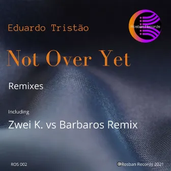 Not over Yet by Eduardo Tristao