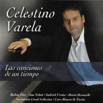 Las Canciones de un Tiempo by Celestino Varela