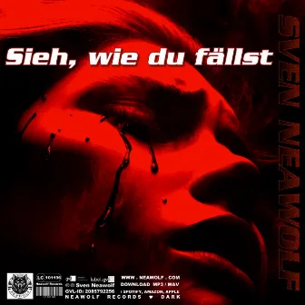 Siehe Wie Du Fällst by Sven Neawolf