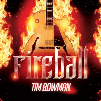 Fireball by Tim Bowman