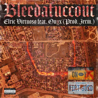 Bleedafuccout by Elric Virtuoso