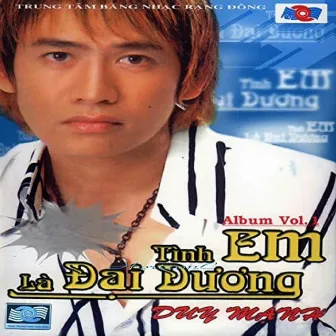 Tình Em Là Đại Dương (Volume 1) by Duy Mạnh